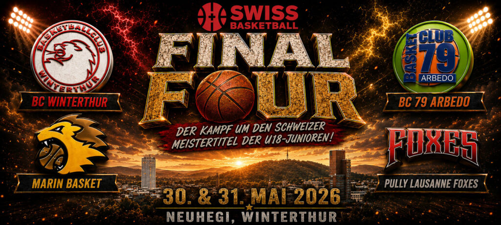 Final Four der U18 erstmals in Winterthur!